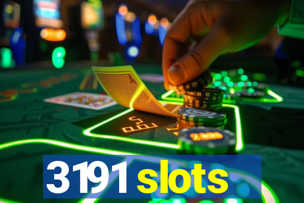 3191 slots